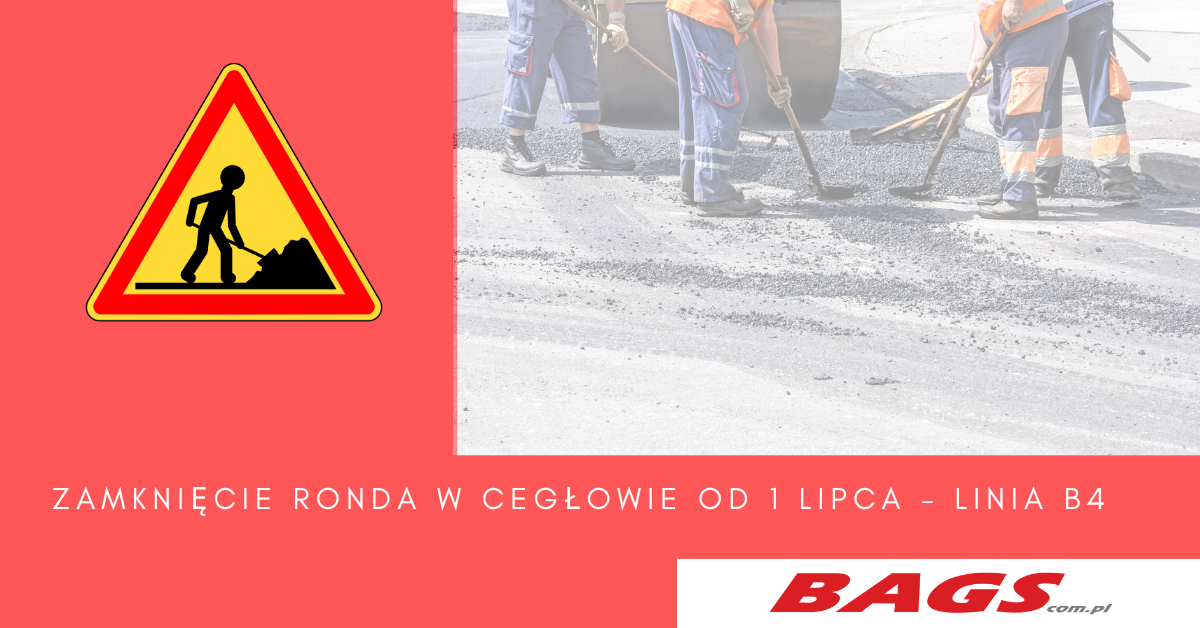 Remont w Cegłowie od 1 lipca 2025 - linia B4